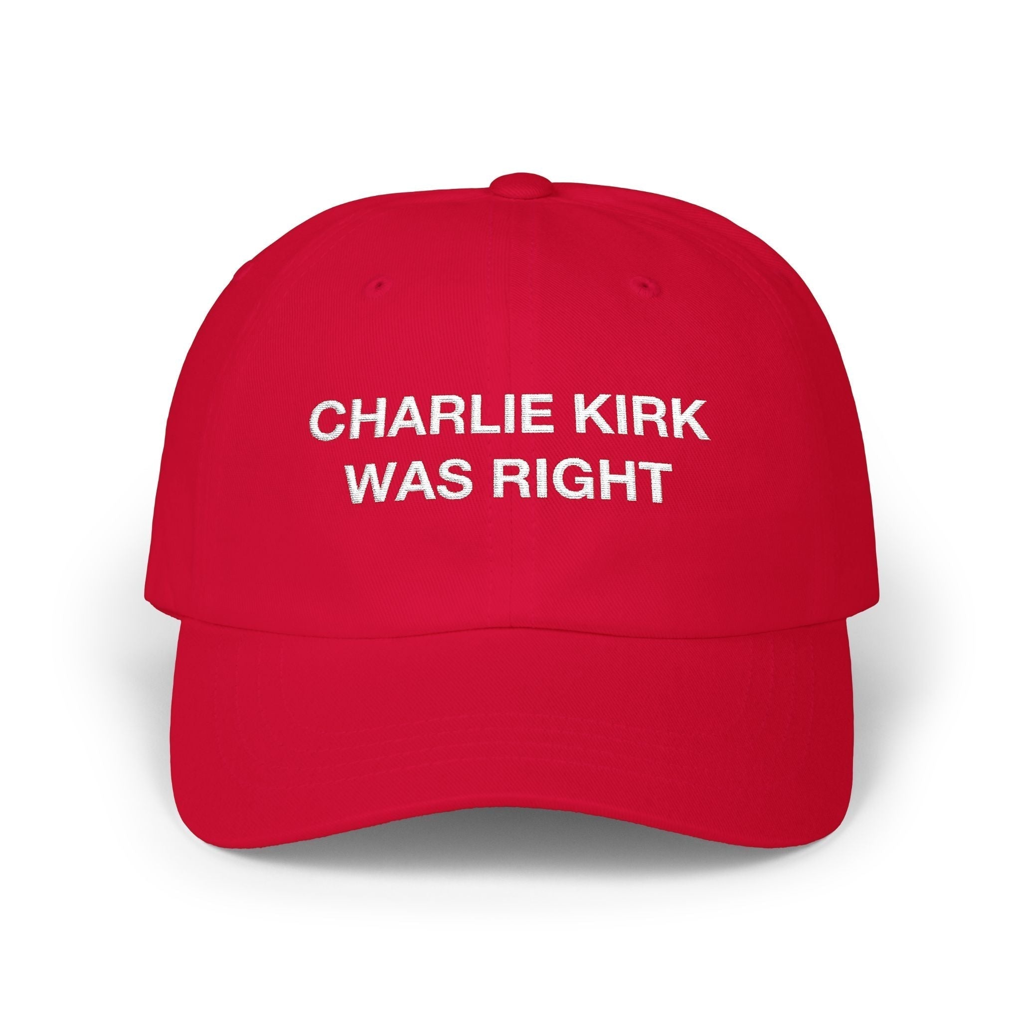 Charlie Kirk Was Right Tribute Cap