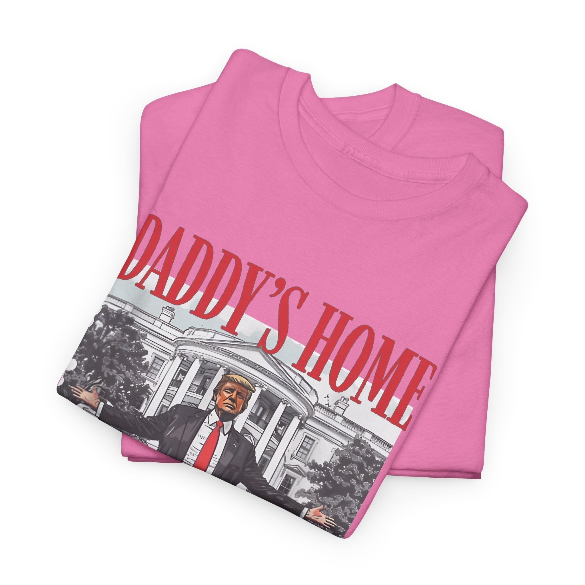 Daddy's Home T-Shirt