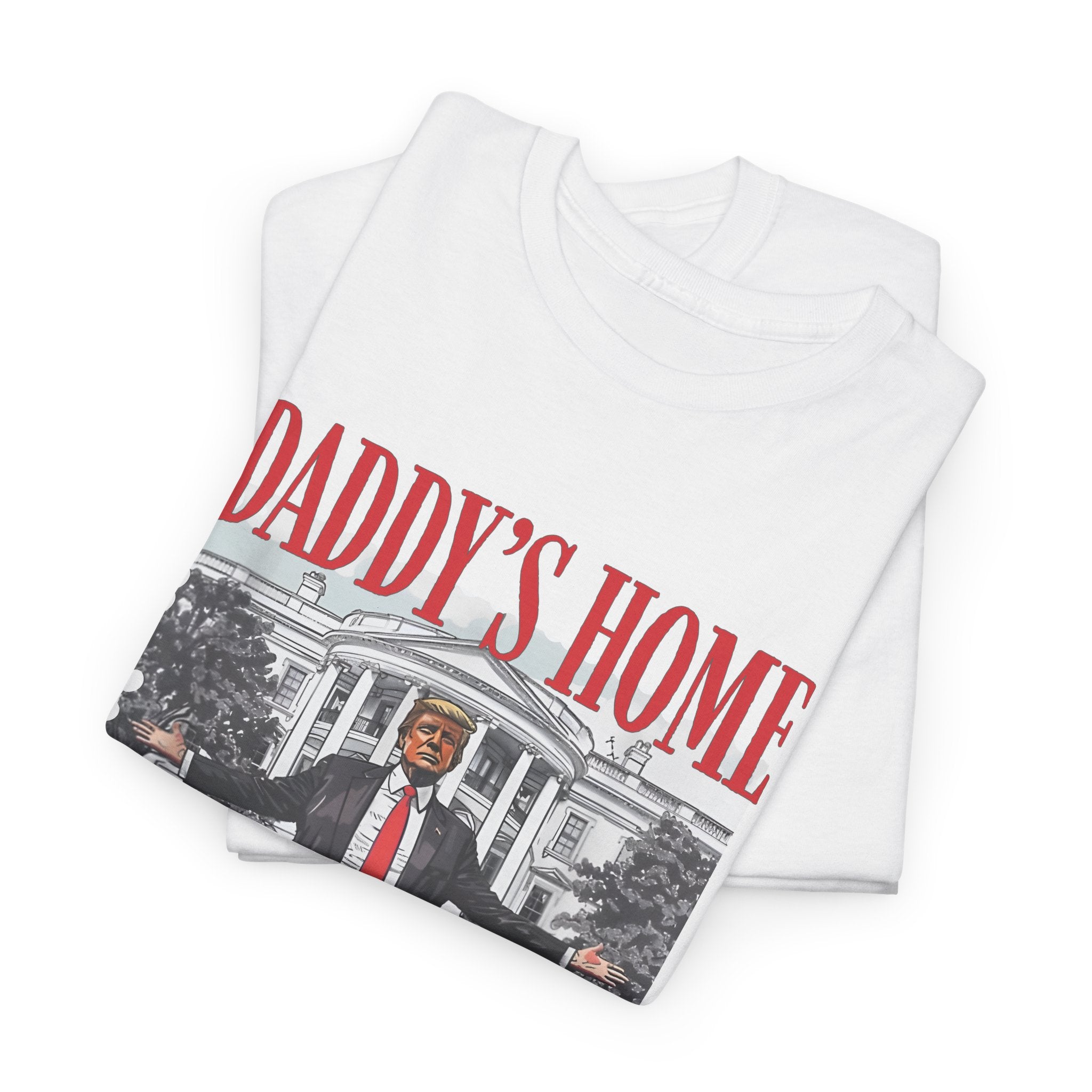 Daddy's Home T-Shirt