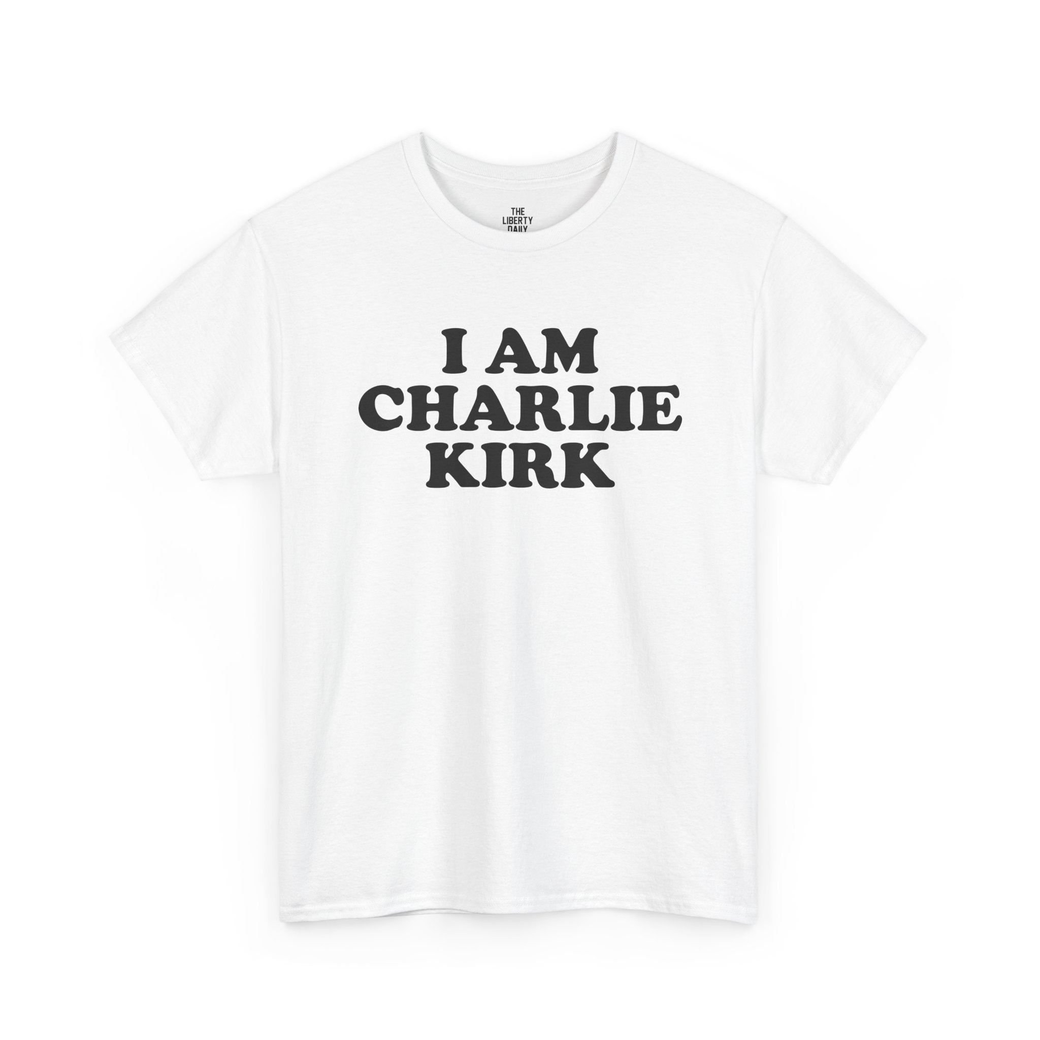I am Charlie Kirk Tee