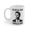 All Now Charlie Kirk Mug